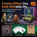 Game Offline Cho RAM 4GB Miễn Phí, Tải Trực Tiếp Về PC