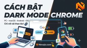 Cách Bật Dark Mode Chrome Trên PC Và Điện Thoại Đơn Giản