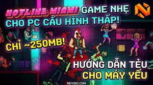 Hotline Miami Game Nhẹ